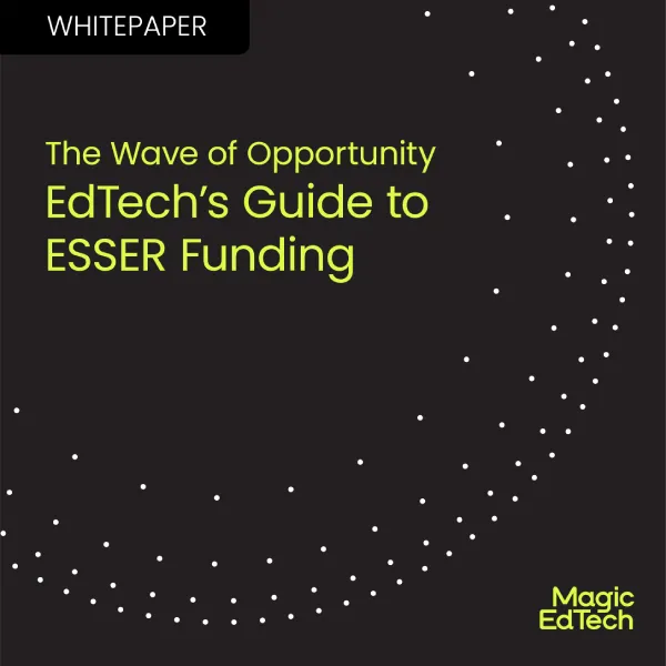Whitepaper EdTech’s Guide to ESSER Funding